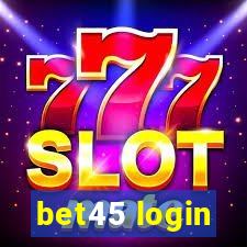 bet45 login